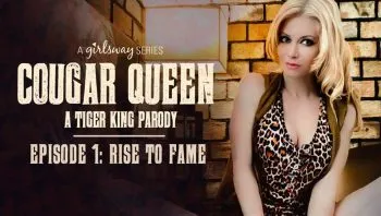 Cougar Queen: A Tiger King Parody – Episode 1 – Rise to Fame