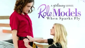 Role Models: When Sparks Fly