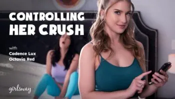 Controlling Her Crush